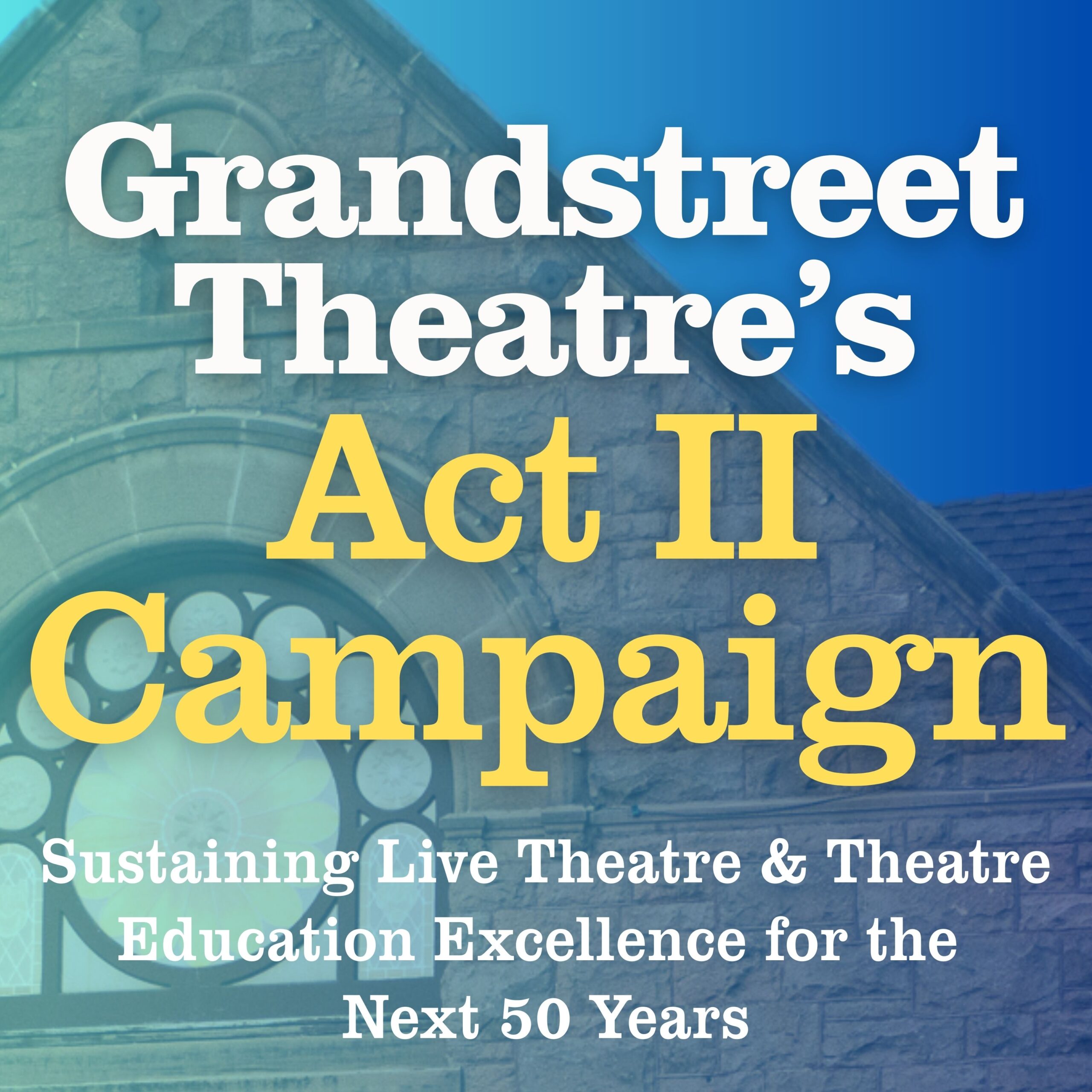 Grandstreet Launches ACT II Campaign