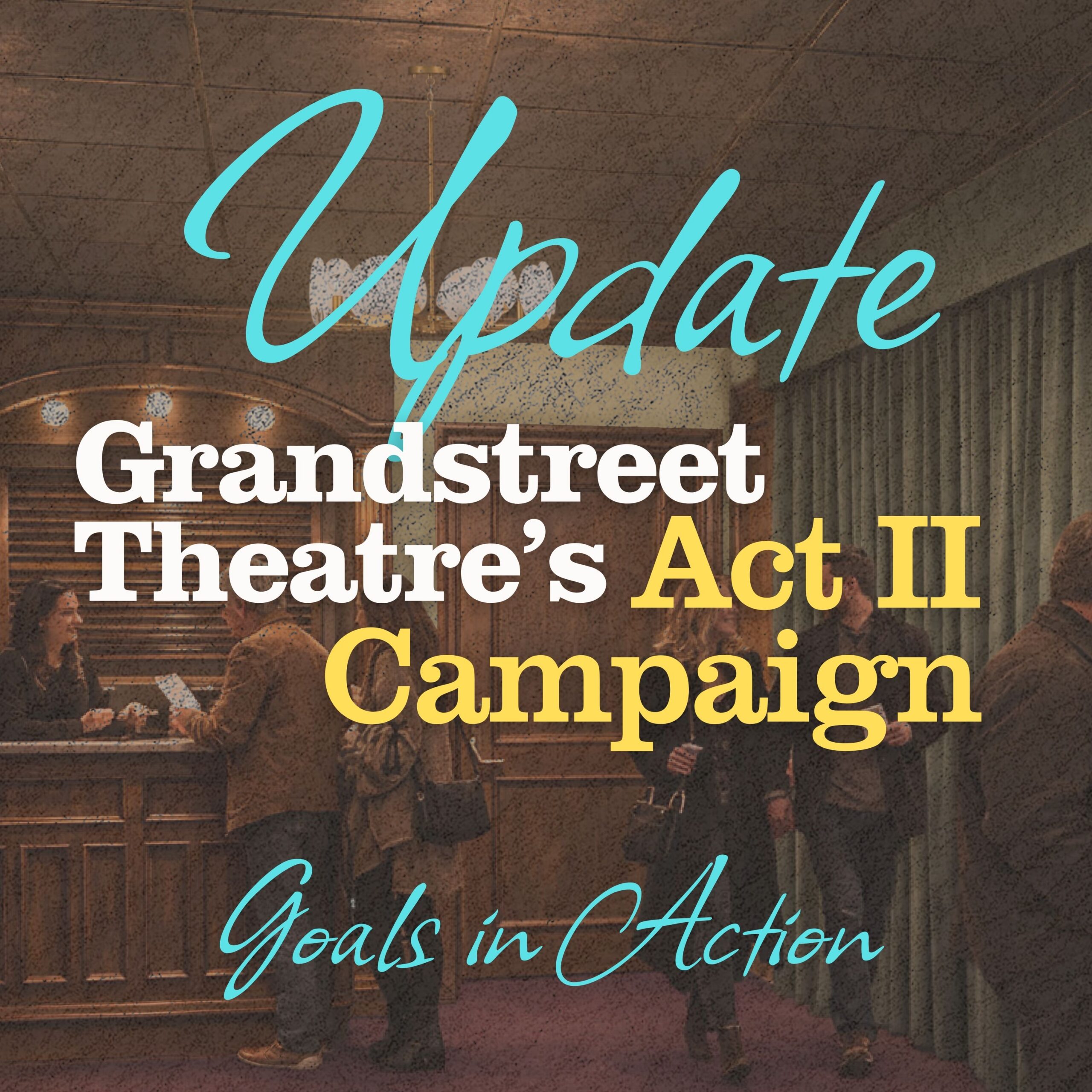UPDATE on  ACT II Campaign